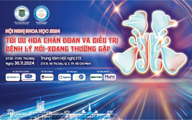 Hội nghị khoa học 2024: Tối ưu hoá chuẩn đoán và điều trị bệnh lý Mũi - Xoang thường gặp