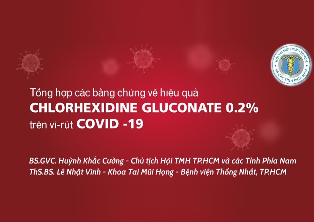 Tổng hợp các bằng chứng về hiệu quả CHLORHEXIDINE GLUCONATE 0.2 % trên vi-rút COVID-19